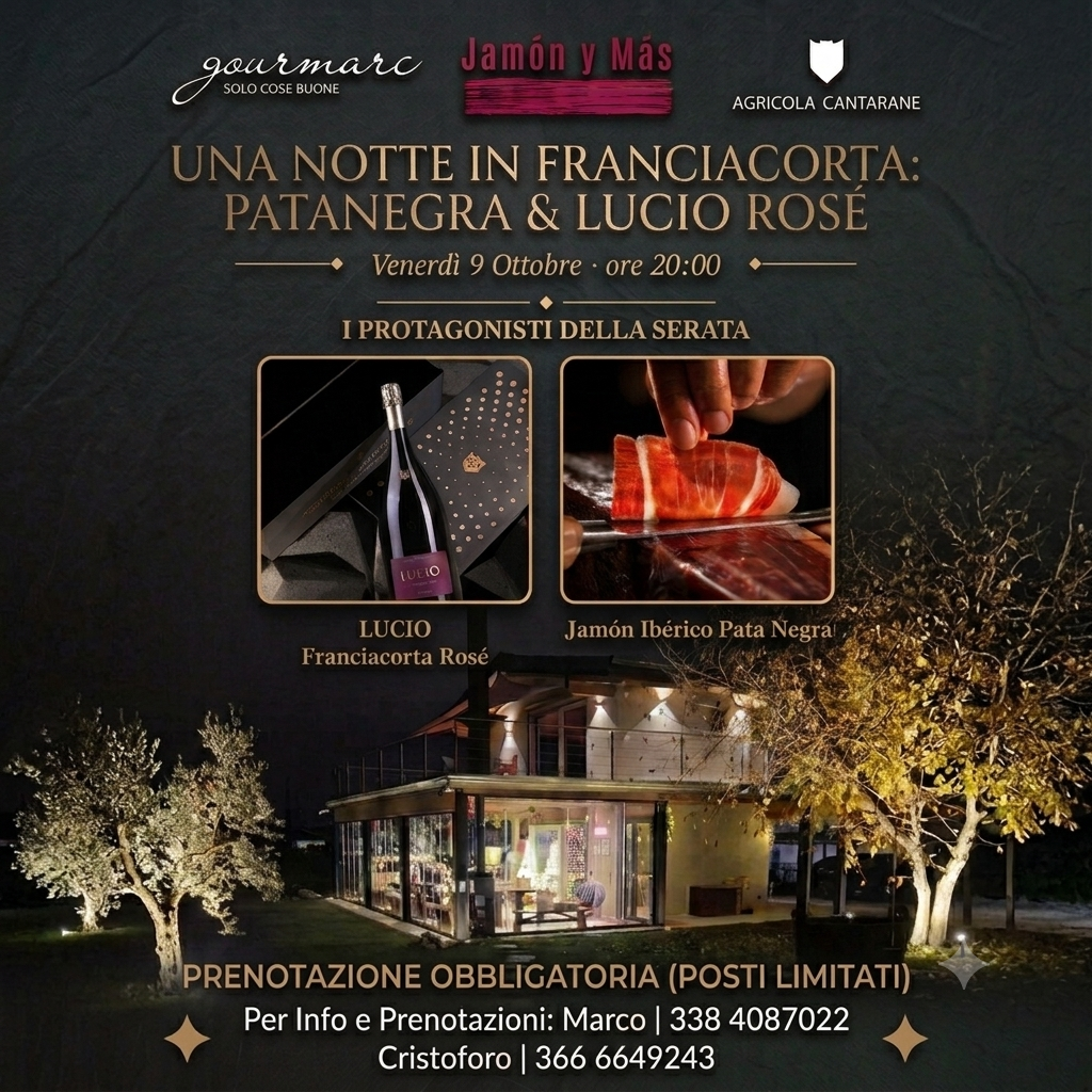 Una Notte in Franciacorta: Patanegra & LUCIO Rosé